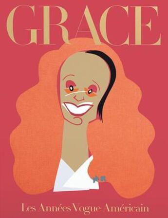 Couverture du livre « Grace ; les années Vogue américain » de Michael Roberts et Grace Coddington aux éditions Phaidon