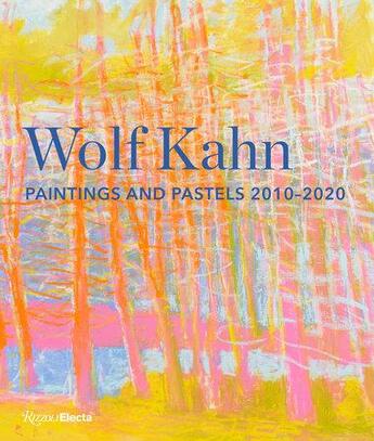 Couverture du livre « Wolf kahn paintings and pastels 2010-2020 » de  aux éditions Rizzoli