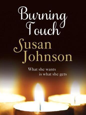 Couverture du livre « Burning Touch » de Susan Johnson aux éditions Quercus Publishing Digital