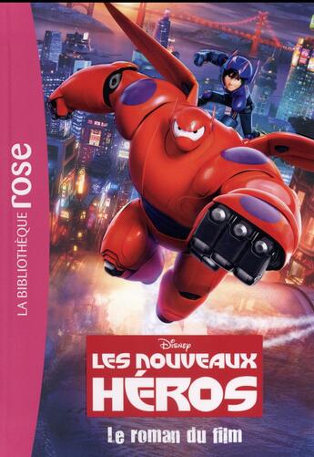 Couverture du livre « Les nouveaux héros ; le roman du film » de  aux éditions Hachette Jeunesse