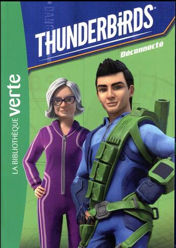 Couverture du livre « Thunderbirds t.4 ; déconnecté » de  aux éditions Hachette Jeunesse