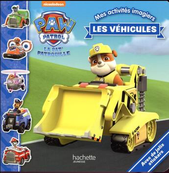 Couverture du livre « Pat'Patrouille - Mes Activites Imagiers - Les Vehicules » de  aux éditions Hachette