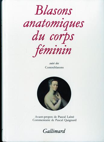 Couverture du livre « Blasons anatomiques du corps féminin ; contreblasons » de Anonyme aux éditions Gallimard