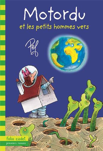 Couverture du livre « Motordu et les petits hommes vers » de Pef aux éditions Gallimard-jeunesse