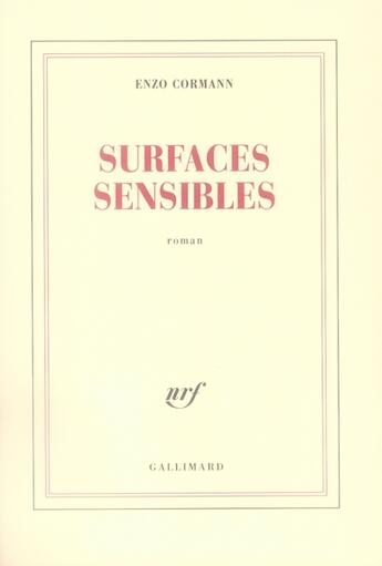 Couverture du livre « Surfaces sensibles » de Enzo Cormann aux éditions Gallimard