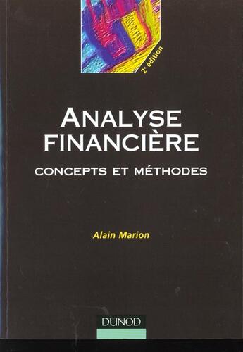 Couverture du livre « Analyse Financiere ; Concepts Et Methodes ; 2e Edition 2001 » de Alain Marion aux éditions Dunod