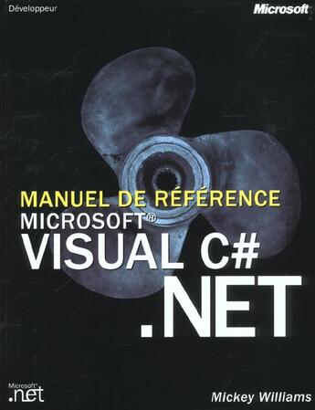 Couverture du livre « Manuel De Reference Microsoft Visual C Sharp .Net - Livre+Complements En Ligne » de Williams aux éditions Dunod