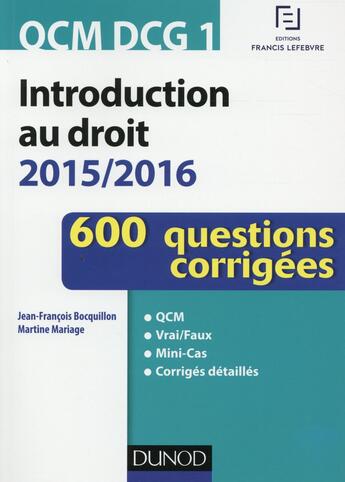 Couverture du livre « QCM DCG 1 ; introduction au droit ; 600 questions corrigées (3e édition) » de Jean-Francois Bocquillon et Martine Mariage aux éditions Dunod