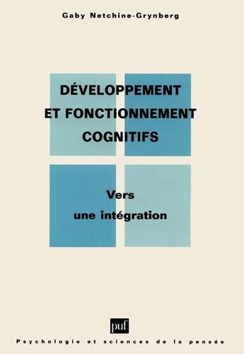 Couverture du livre « Developp. & fonction.cognitifs integ » de Netchine/Grynberg G aux éditions Puf