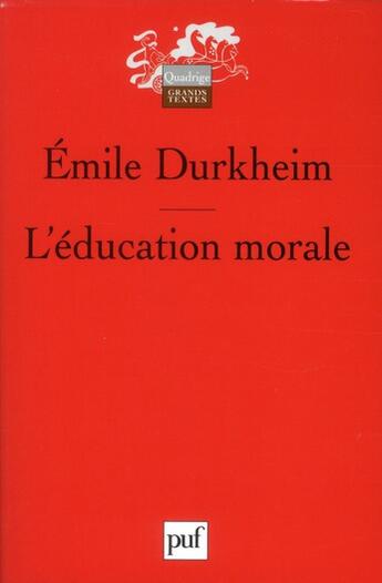 Couverture du livre « L'éducation morale (2e édition) » de Emile Durkheim aux éditions Puf