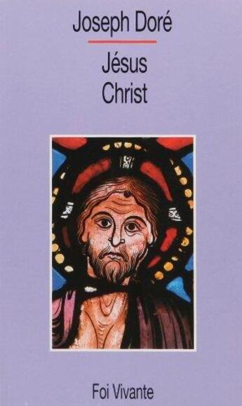 Couverture du livre « Jésus Christ » de Joseph Dore aux éditions Cerf