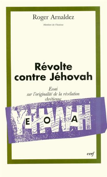 Couverture du livre « Révolte contre Jéhovah » de Roger Arnaldez aux éditions Cerf