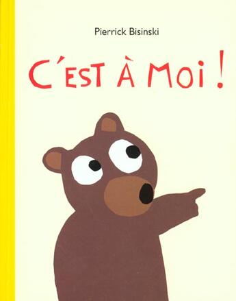 Couverture du livre « C est a moi » de Bisinski Pierrick aux éditions Ecole Des Loisirs