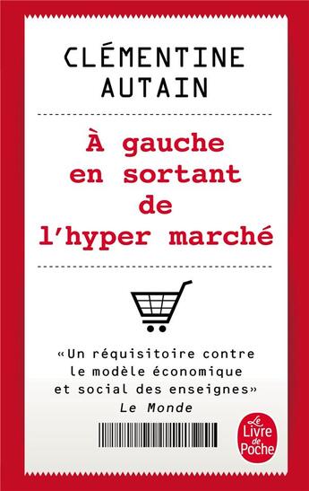 Couverture du livre « À gauche en sortant de l'hypermarché » de Clementine Autain aux éditions Le Livre De Poche