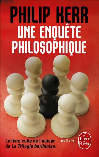 Couverture du livre « Une enquête philosophique » de Philip Kerr aux éditions Le Livre De Poche