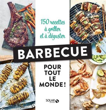 Couverture du livre « Barbecue pour tout le monde ! » de  aux éditions Solar