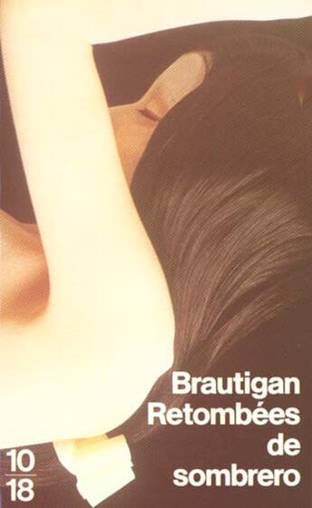 Couverture du livre « Retombées de sombrero » de Richard Brautigan aux éditions 10/18