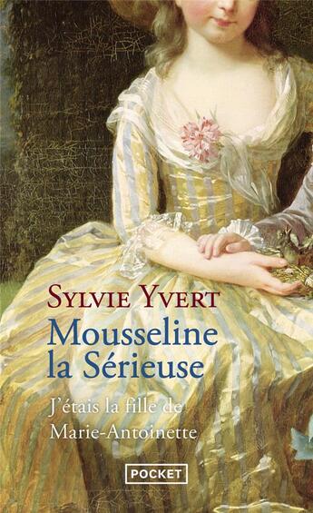 Couverture du livre « Mousseline la sérieuse » de Sylvie Yvert aux éditions Pocket