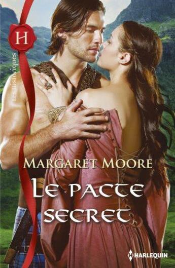 Couverture du livre « Le pacte secret » de Margaret Moore aux éditions Harlequin