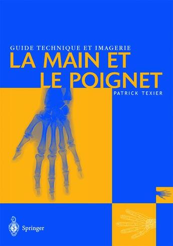 Couverture du livre « La main et le poignet » de Patrick Texier aux éditions Springer