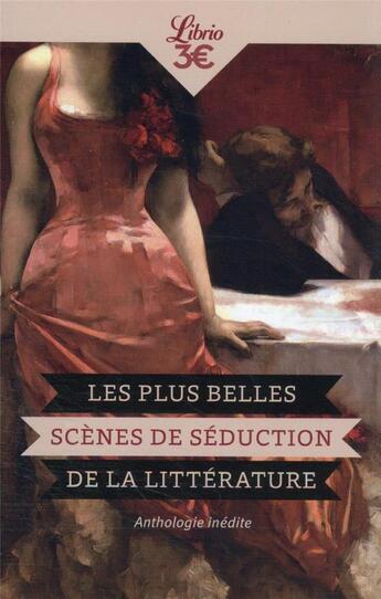 Couverture du livre « Les plus belles scènes de séduction de la littérature » de  aux éditions J'ai Lu