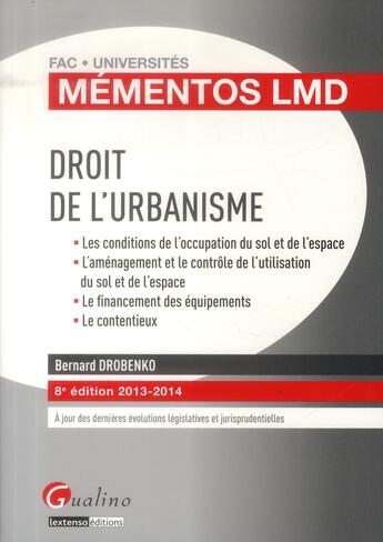 Couverture du livre « Mementos lmd - droit de l'urbanisme, 8eme edition 2013-2014 » de Bernard Drobenko aux éditions Gualino