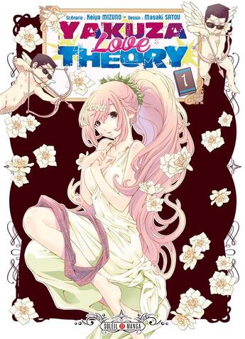 Couverture du livre « Yakuza love theory Tome 1 » de Keiya Mizuno et Masaki Satou aux éditions Soleil