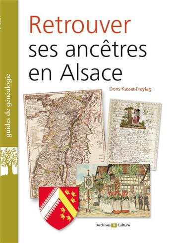 Couverture du livre « Retrouver ses ancêtres en Alsace » de Doris Kasser-Freytag aux éditions Archives Et Culture