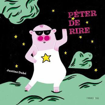 Couverture du livre « Péter de rire » de Justine Duhe aux éditions Frimousse