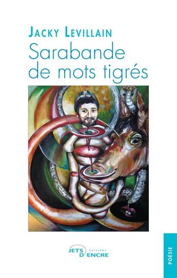 Couverture du livre « Sarabande de mots tigrés » de Jacky Levillain aux éditions Jets D'encre