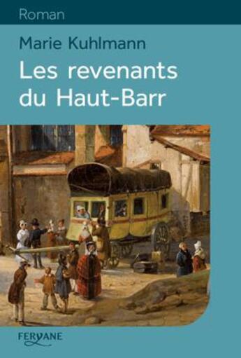 Couverture du livre « Les revenants du Haut-Barr » de Marie Kuhlmann aux éditions Feryane