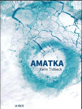 Couverture du livre « Amatka » de Karin Tidbeck aux éditions La Volte