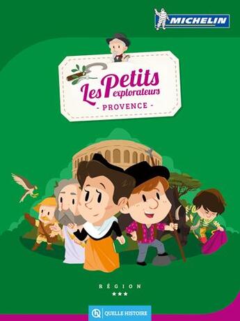 Couverture du livre « Les petits explorateurs ; Provence » de  aux éditions Quelle Histoire