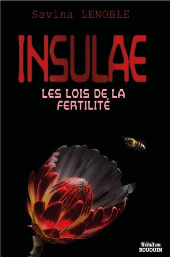 Couverture du livre « Insulae Tome 2 : Les lois de la fertilité » de Lenoble Savina aux éditions Il Etait Un Bouquin