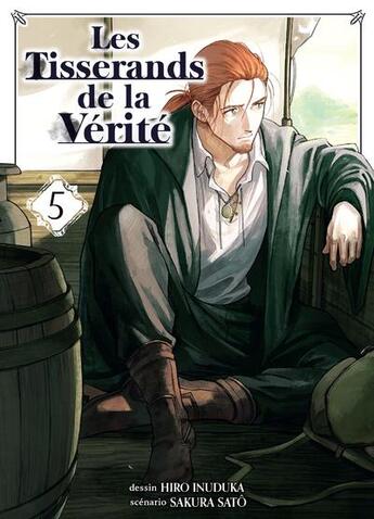 Couverture du livre « Les tisserands de la vérité Tome 5 » de Sakura Sato et Hiro Inuzuka aux éditions Komikku