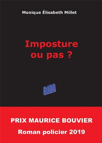 Couverture du livre « Imposture ou pas ? » de Monique Elisabeth Millet aux éditions Auteurs D'aujourd'hui