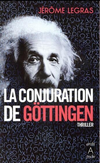 Couverture du livre « La conjuration de Göttingen » de Legras Jerome aux éditions Archipoche