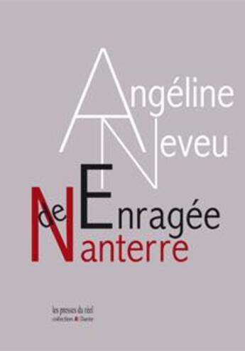 Couverture du livre « Enragée de Nanterre ; ou le mensonge intime » de Angeline Neveu aux éditions Les Presses Du Reel