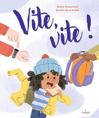 Couverture du livre « Vite, vite ! » de Emilie Chazerand et Sandra De La Prada aux éditions Milan