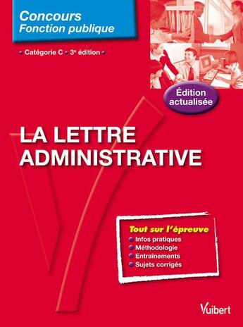 Couverture du livre « La lettre administrative t.79 (3e édition) » de Francoise Epinette aux éditions Vuibert