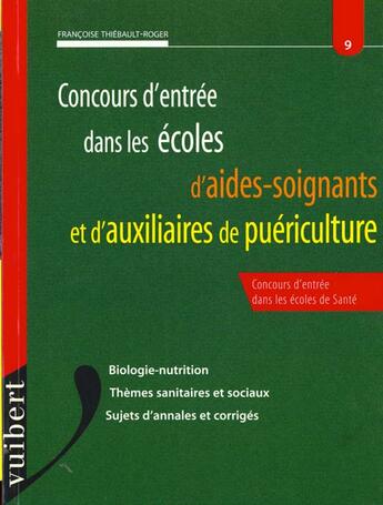 Couverture du livre « Concours Ecoles Aides-Soignants Epreuve N.9 » de Thiebault-Roger aux éditions Vuibert