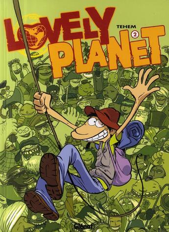 Couverture du livre « Lovely planet Tome 2 » de Tehem aux éditions Glenat