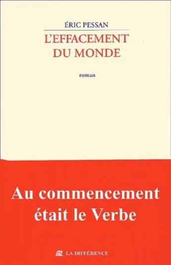 Couverture du livre « L'effacement du monde » de Eric Pessan aux éditions La Difference