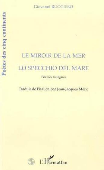 Couverture du livre « Le miroir de la mer - lo specchio del mare » de Giovanni Ruggiero aux éditions L'harmattan