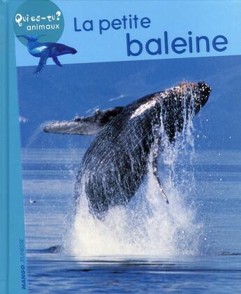 Couverture du livre « La petite baleine » de Violette Rennert aux éditions Mango