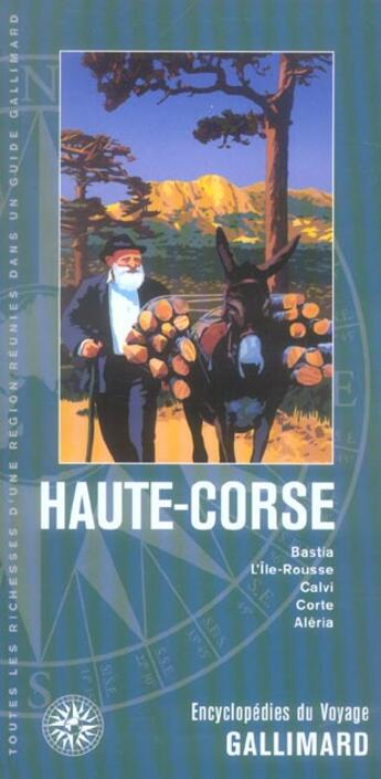 Couverture du livre « Haute-Corse ; Bastia, cap Corse, Agriates, Nebbio, Calvi, Balagne » de  aux éditions Gallimard-loisirs