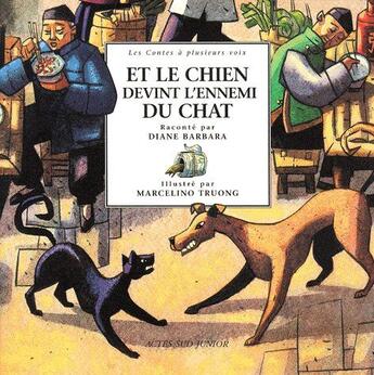 Couverture du livre « Et le chien devint l'ennemi du chat » de Barbara/Truong aux éditions Actes Sud