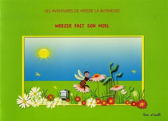 Couverture du livre « Weezie fait son miel » de Beatrice Fasano aux éditions Terres D'abeilles