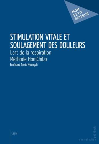 Couverture du livre « Stimulation vitale et soulagement des douleurs » de Ferdinand Tamto Nwongah aux éditions Publibook