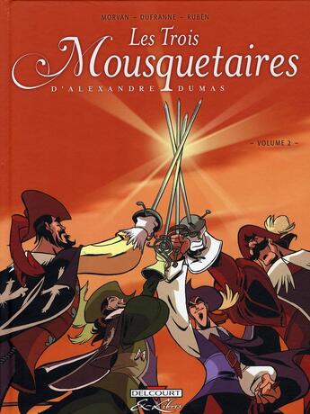 Couverture du livre « Les Trois Mousquetaires t.2 » de Jean-David Morvan et Michel Dufranne et Ruben aux éditions Delcourt